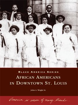 Cover image for African Americans in Downtown St. Louis