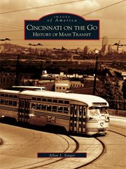 Cincinnati on the go history of mass transit cover image