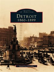 Detroit, 1860-1899 cover image