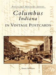 Columbus, indiana in vintage postcards cover image