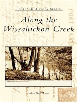 Cover image for Along the Wissahickon Creek