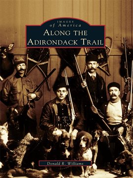 Image de couverture de Along The Adirondack Trail