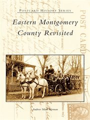 Eastern montgomery county revisited cover image