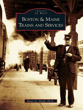 Cover image for Boston and Maine Trains and Services