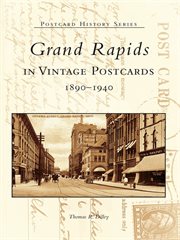 Grand rapids in vintage postcards cover image
