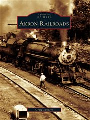Akron railroads cover image
