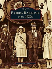 Florida railroads in the 1920's cover image