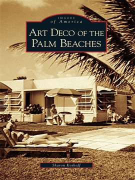 Cover image for Art Deco of the Palm Beaches