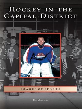 Cover image for Hockey in the Capital District