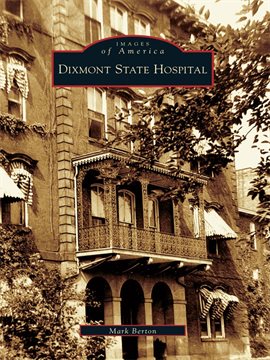 Cover image for Dixmont State Hospital