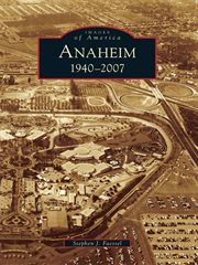 Anaheim, 1940-2007 cover image