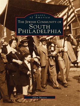 Cover image for The Jewish Community of South Philadelphia