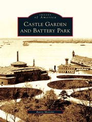 Castle garden and battery park cover image