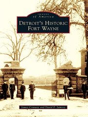 Detroit's historic fort wayne cover image