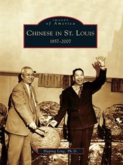 Chinese in St. Louis, 1857-2007 cover image