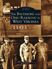 The Baltimore and Ohio Railroad in West Virginia cover image