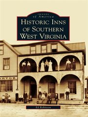 Historic inns of southern West Virginia cover image