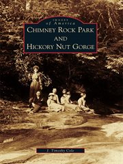 Chimney Rock Park and Hickory Nut Gorge cover image
