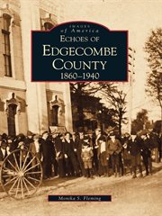 Echoes of Edgecombe County 1860-1940 cover image