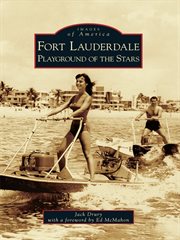 Fort Lauderdale playground of the stars cover image