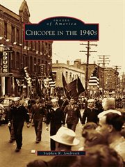 Chicopee in the 1940s cover image