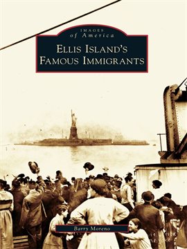Cover image for Ellis Island's Famous Immigrants