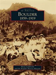 Boulder, 1859-1919 cover image