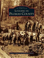 Logging in Plumas County cover image