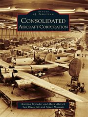 Consolidated Aircraft Corporation cover image