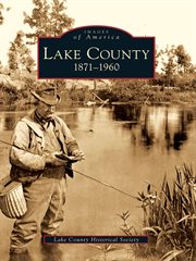 Lake County, 1871-1960 cover image