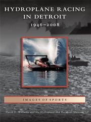 Hydroplane racing in detroit cover image