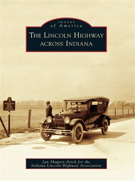 Cover image for The Lincoln Highway across Indiana