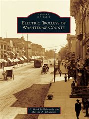 Electric trolleys of washtenaw county cover image