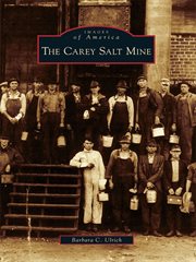 The Carey salt mine cover image