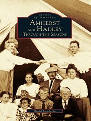 Amherst and Hadley through the seasons cover image