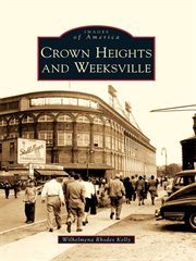 Crown heights and weeksville cover image