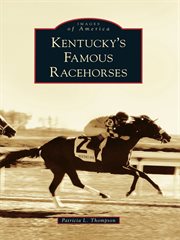 Kentucky's famous racehorses cover image