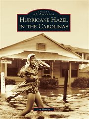 Hurricane Hazel in the Carolinas cover image