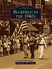 Bluefield in the 1940s cover image