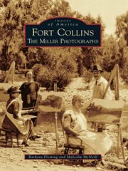 Fort Collins the Miller photographs cover image