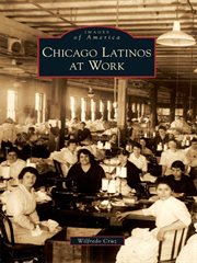 Chicago Latinos at work cover image