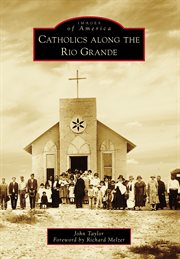 Catholics along the Rio Grande cover image