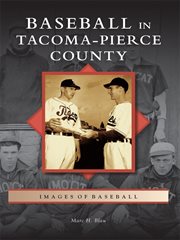 Baseball in Tacoma-Pierce County cover image