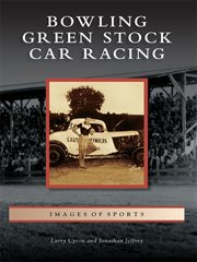 Bowling Green stock car racing cover image