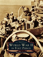 World War II in Fort Pierce cover image