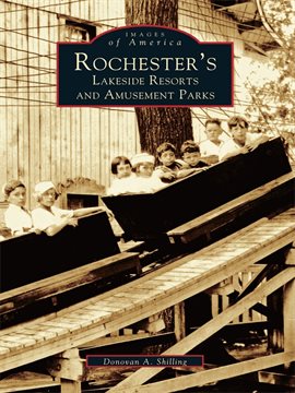 Cover image for Rochester's Lakeside Resorts and Amusement Parks