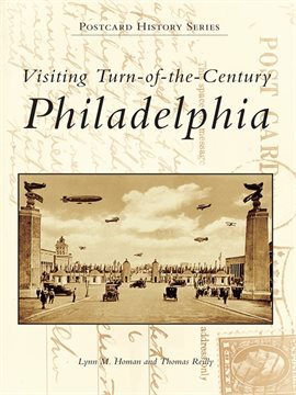 Cover image for Visiting Turn of the Century Philadelphia
