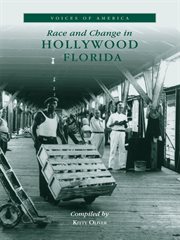 Race & change in Hollywood, Florida cover image