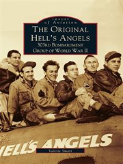 The original Hells Angels 303rd Bombardment Group of World War II cover image