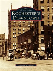 Rochester's downtown cover image